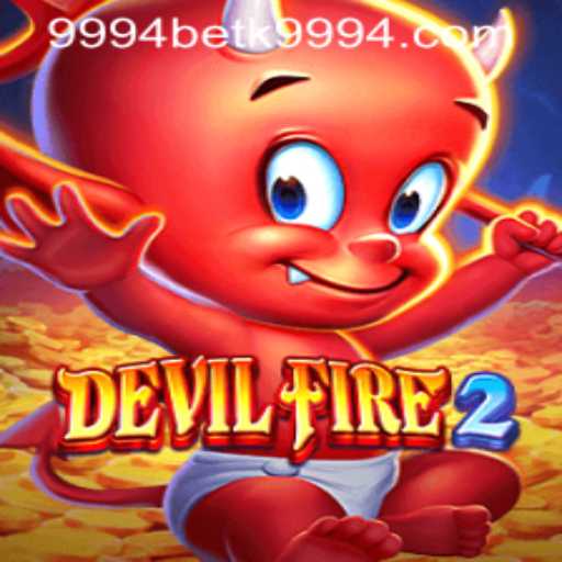 Exploring the Exciting World of DevilFire2 and Navigating 9994bet PH Login
